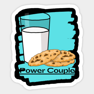 Milk and Cookies- The Original Power Couple Sticker